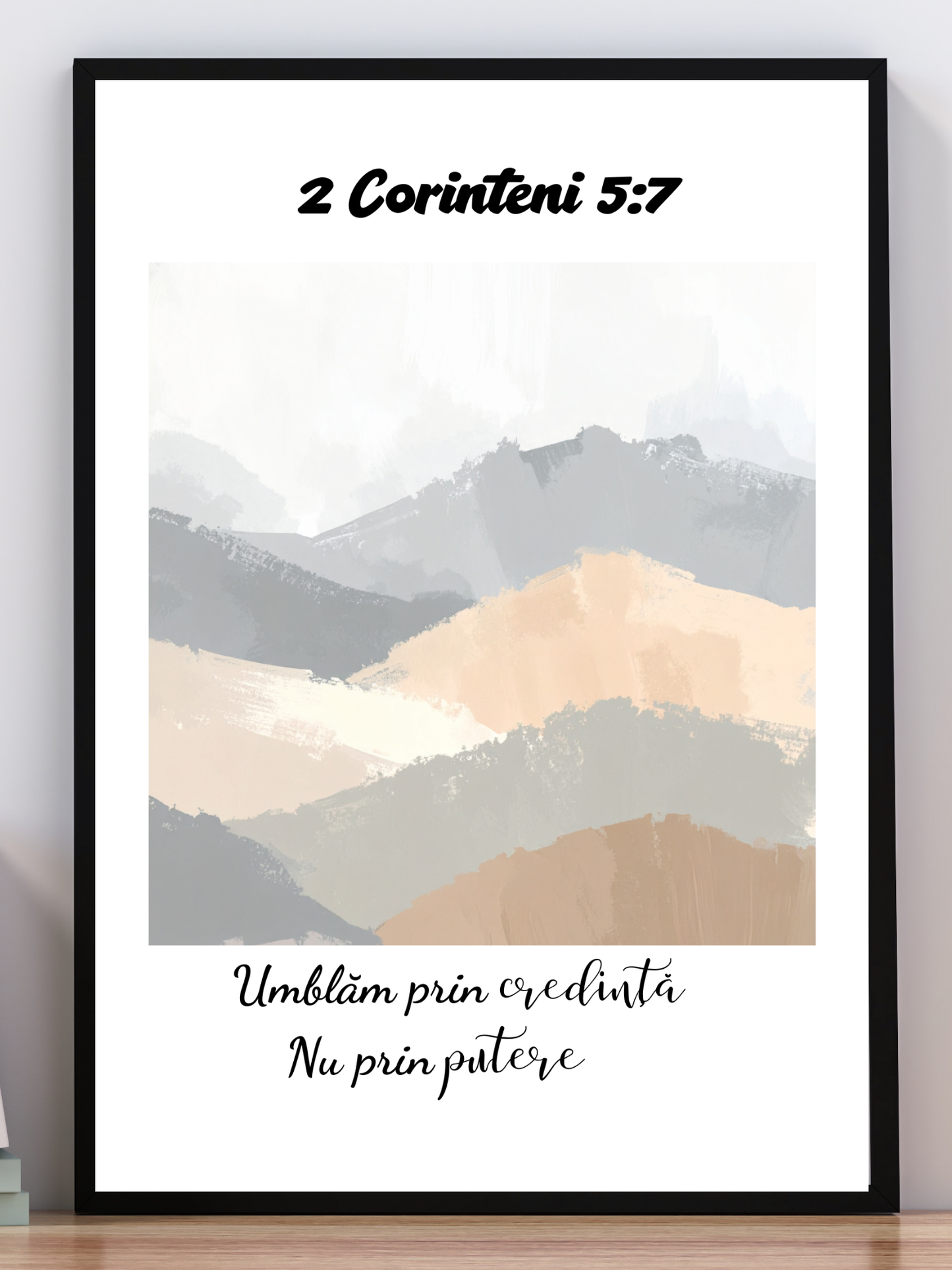 Tablou creștin – „Umblăm prin credință, nu prin vedere” – 2 Corinteni 5:7